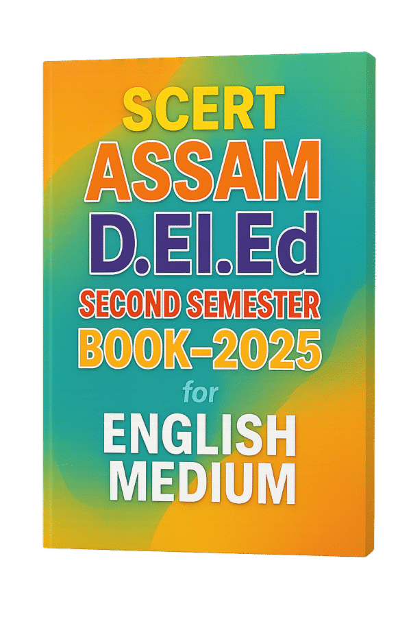 SCERT Assam D.El.Ed 2nd Semester English Medium All Papers' Notes pdf (New Curriculum)-2025