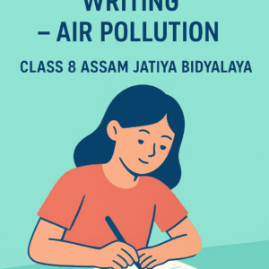 Ultimate English Paragraph Writing for Class 8 | Air Pollution | Assam Jatiya Bidyalaya eBook