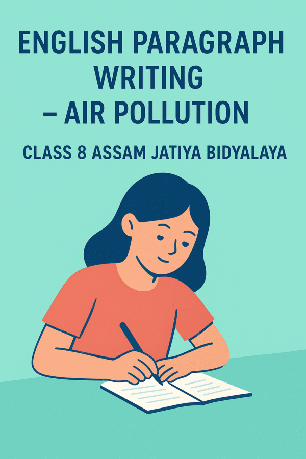Ultimate English Paragraph Writing for Class 8 | Air Pollution | Assam Jatiya Bidyalaya eBook
