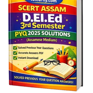 SCERT Assam D.El.Ed 3rd Semester PYQ 2025 Solutions Assamese Medium book cover